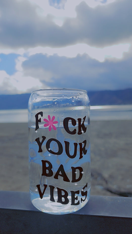 F your bad Vibes cup (changing pink flower)